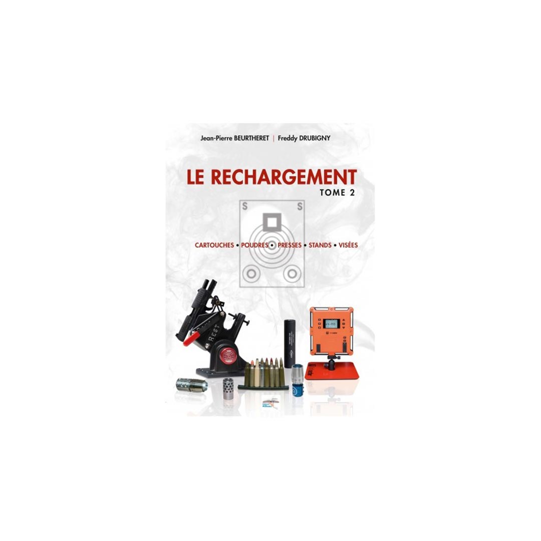 Le Rechargement Tome 2 - BEURTHERET & DRUBIGNY